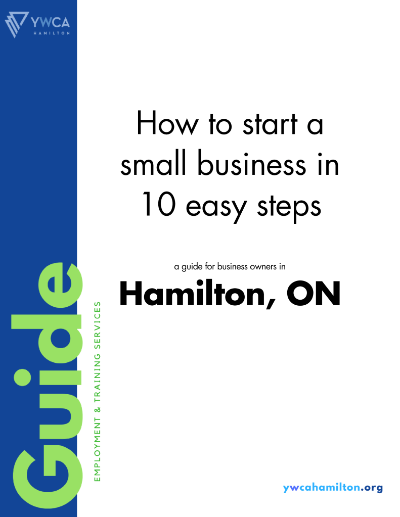 How to start a small business in 10 easy steps, a gude for business owners in Hamilton, ON